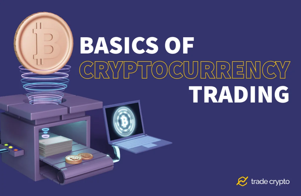Basics of cryptocurrency trading