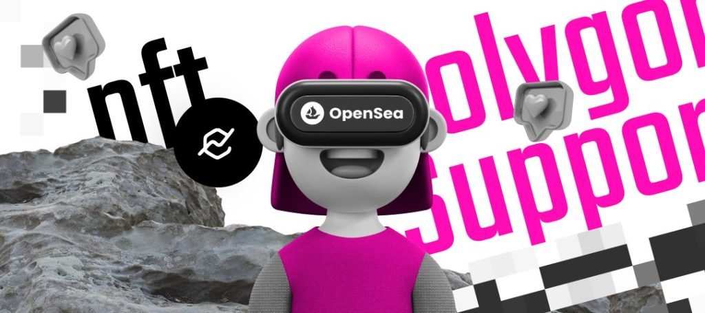 OpenSea Announces Polygon Support and New Features