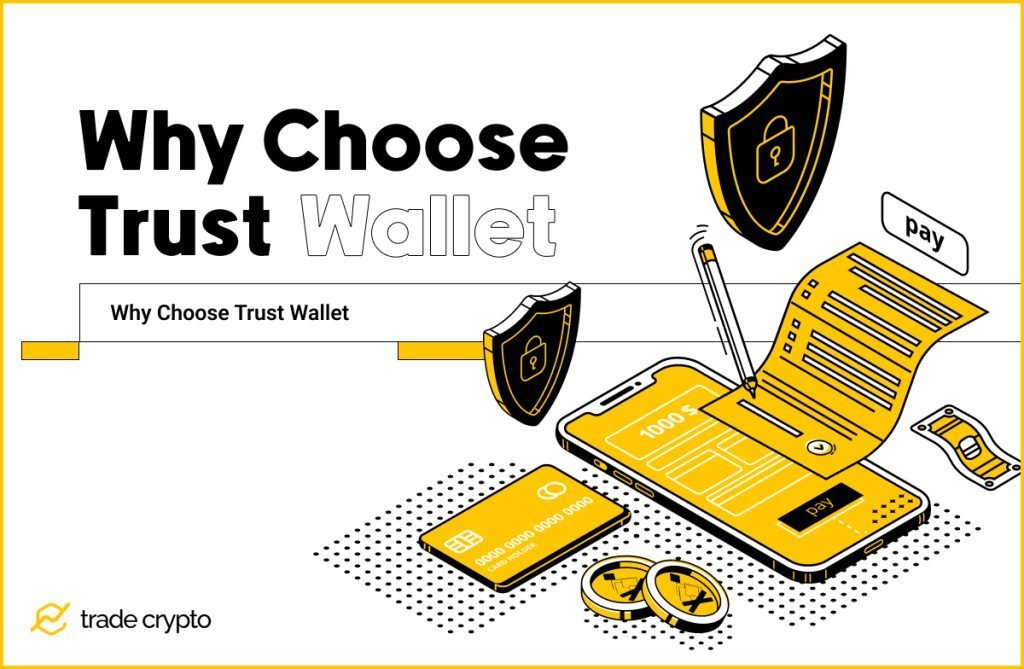 Why Choose Trust Wallet