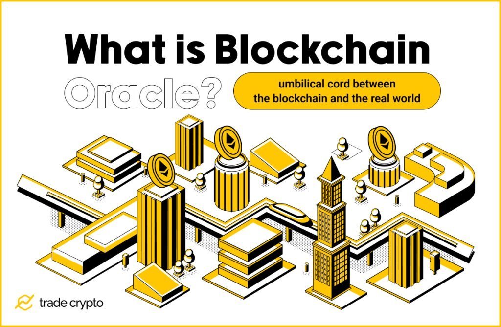 What is Blockchain Oracle