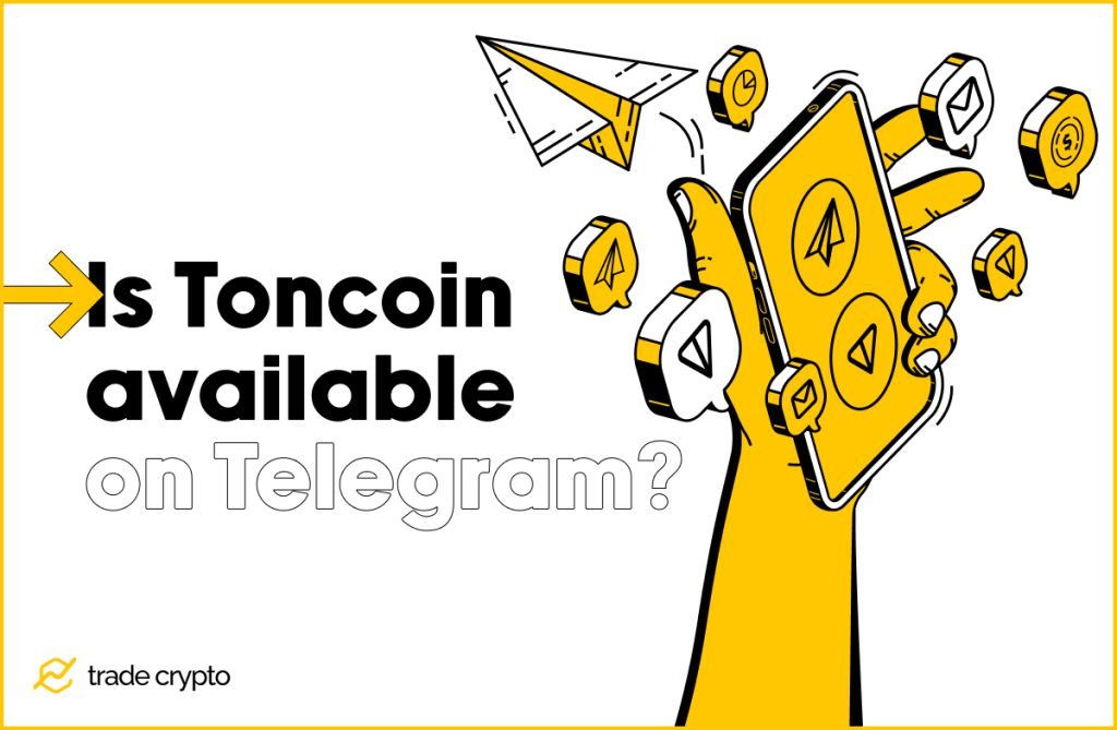 Is Toncoin available on Telegram