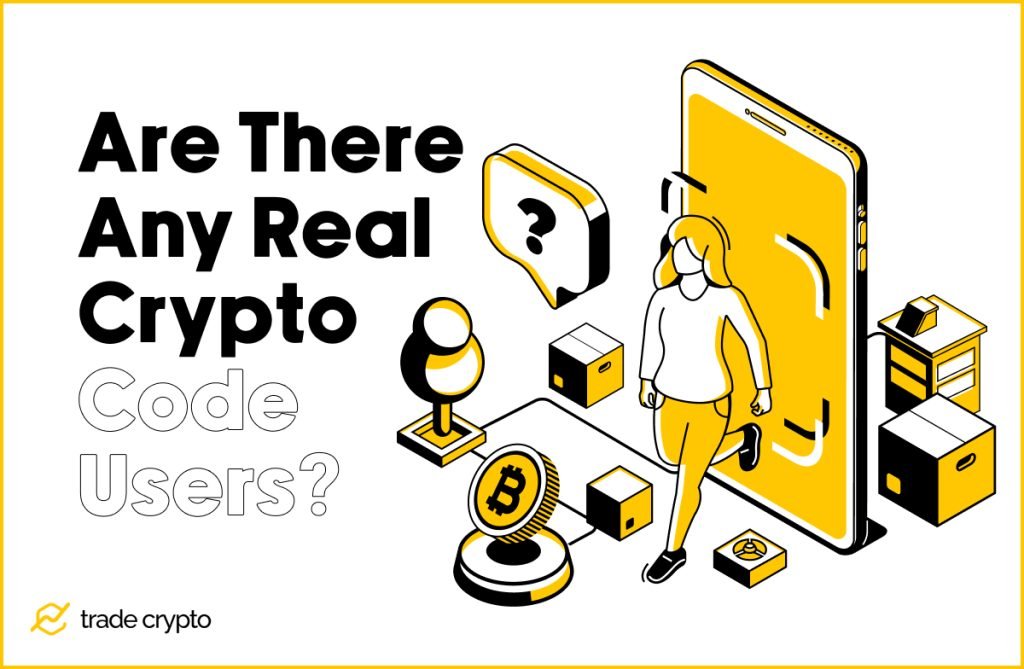 Are There Any Real Crypto Code Users