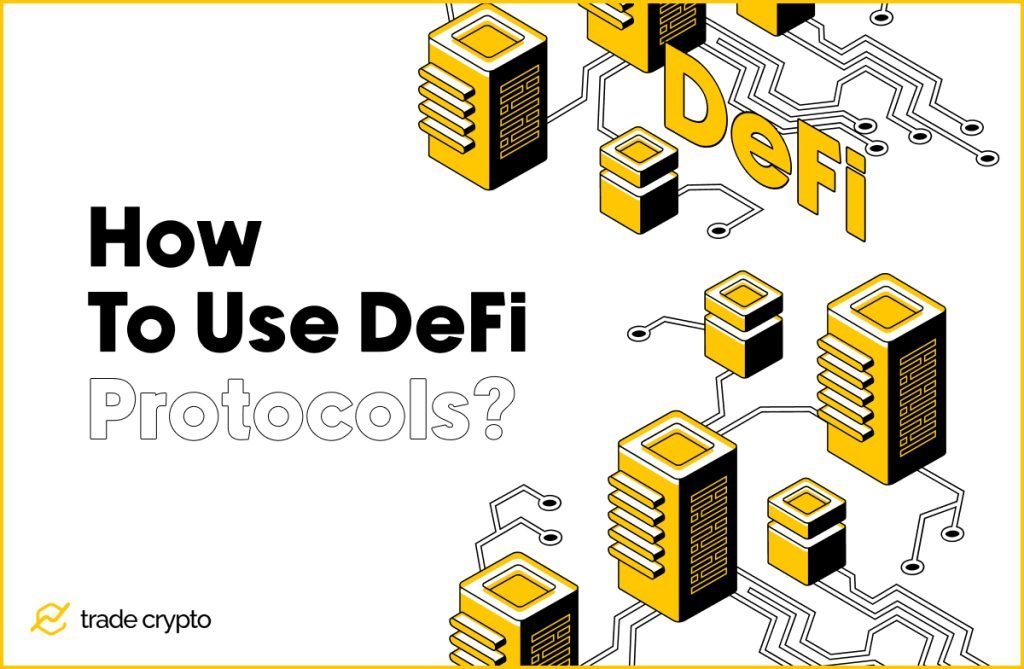 How To Use DeFi Protocols