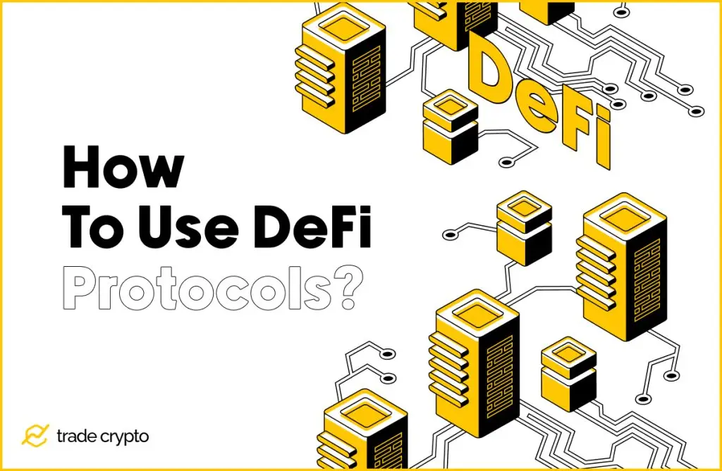 How To Use DeFi Protocols