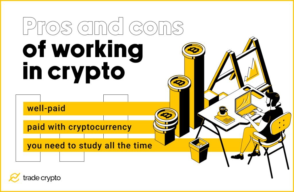 Pros and cons of working in crypto