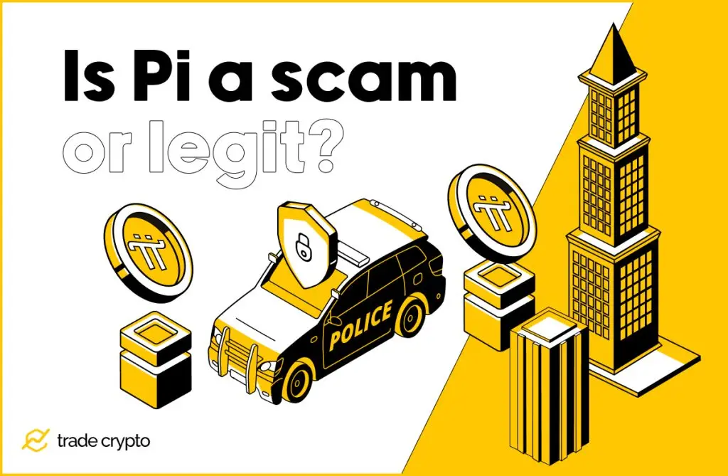Is Pi a scam or legit