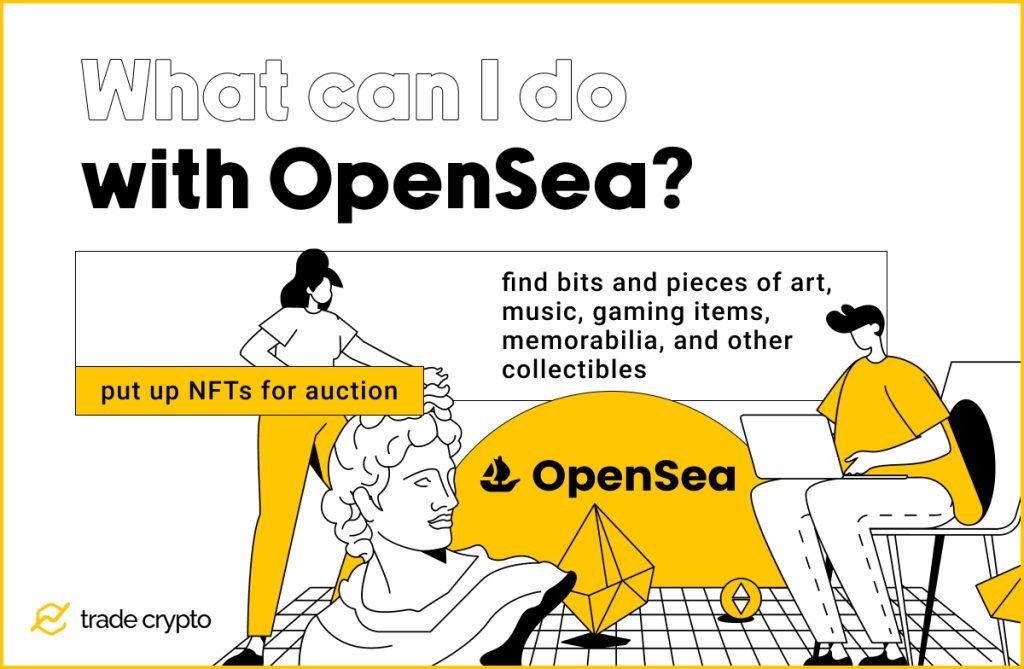 What can I do with OpenSea