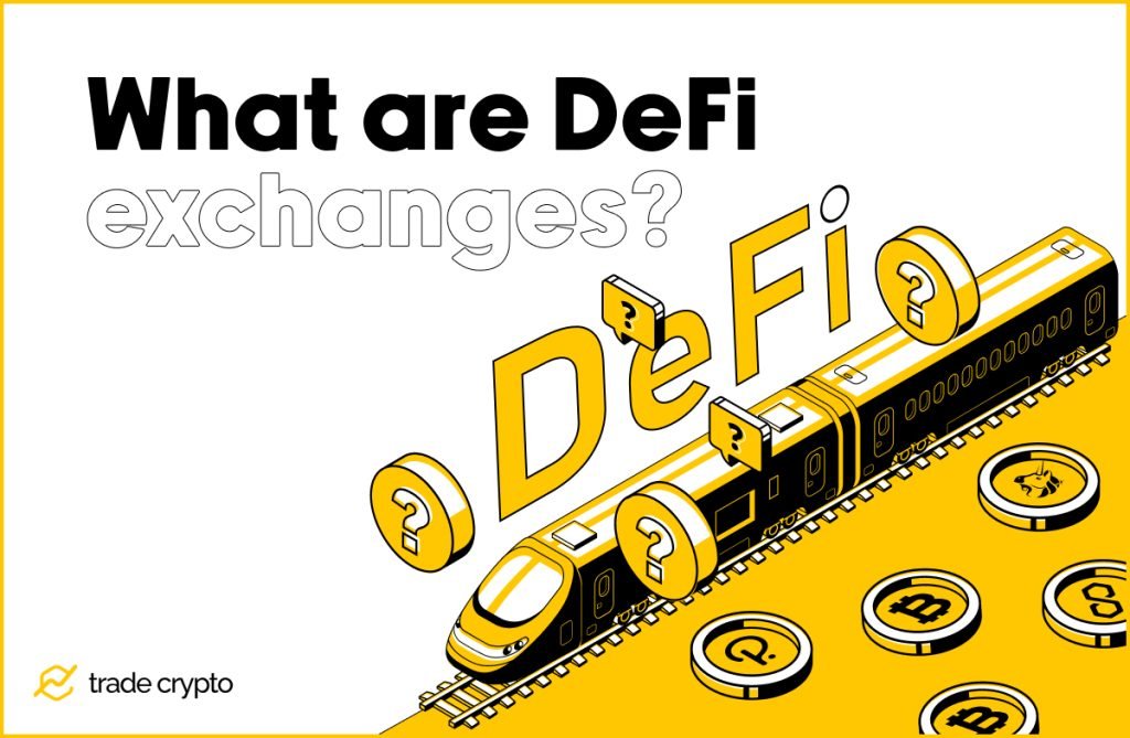 What are DeFi exchanges