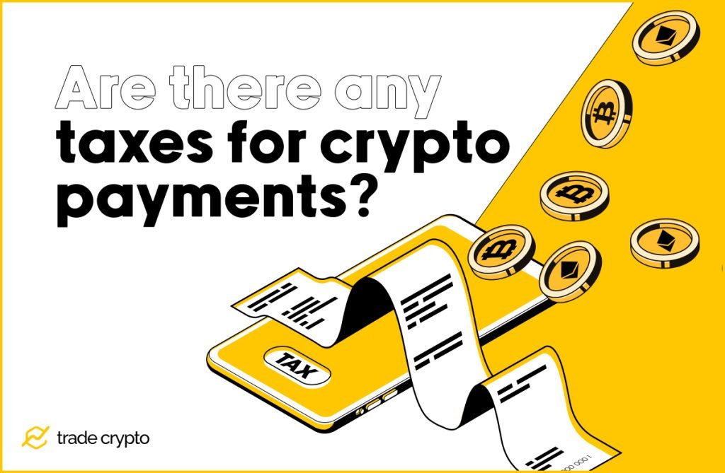 Taxes for crypto payments