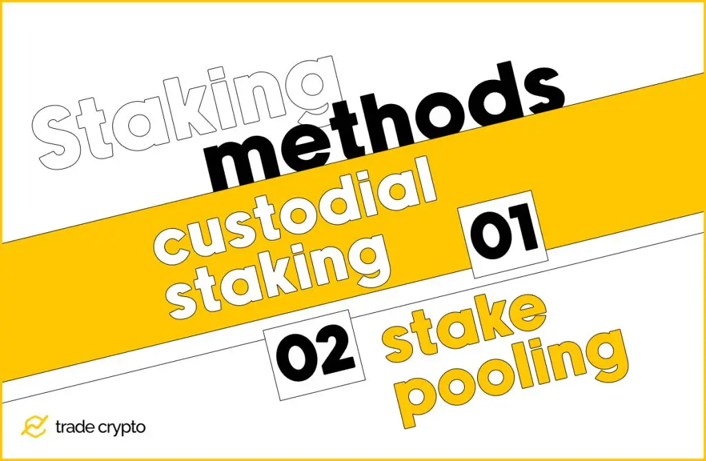 Crypto staking methods