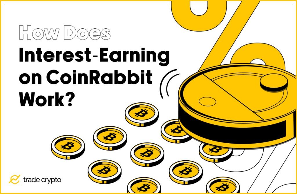 How Does Interest-Earning on CoinRabbit Work