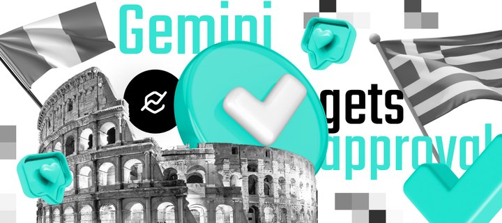 Gemini gets regulatory approval in Italy and Greece