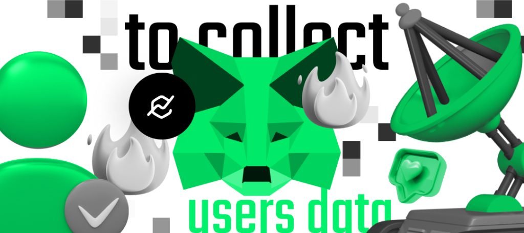 MetaMask to collect user data