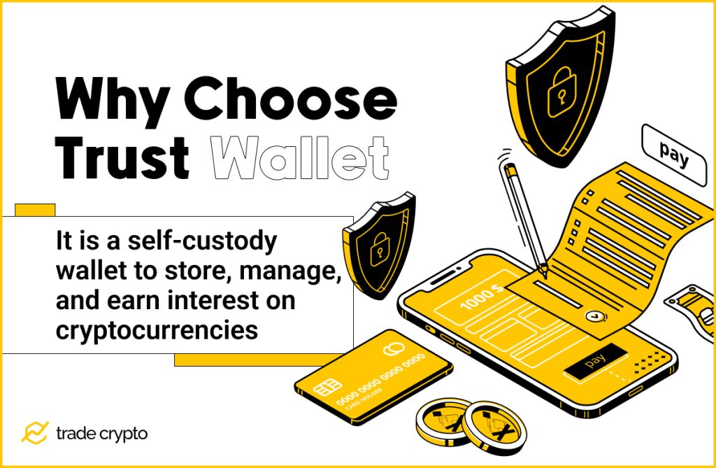 Why choose Trust Wallet
