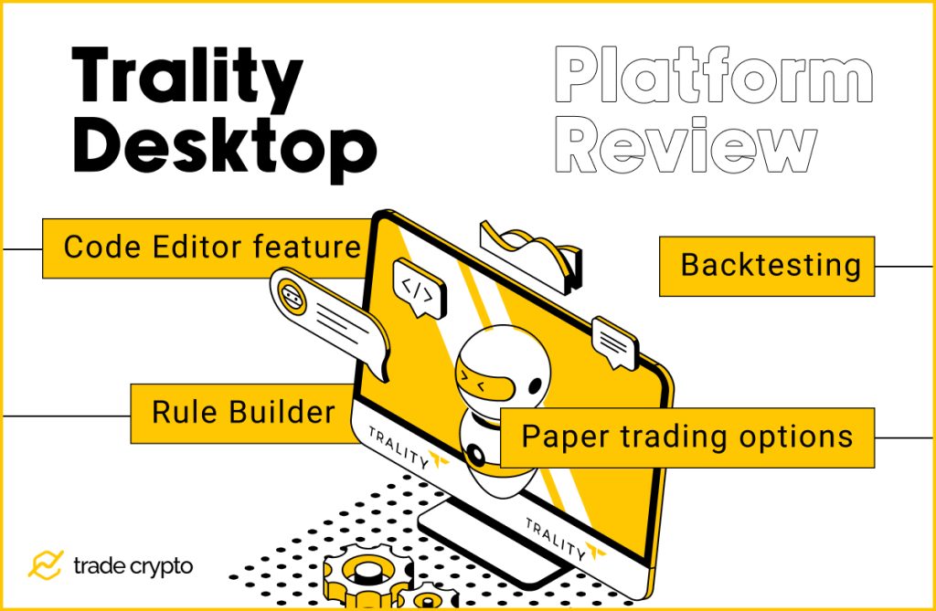 Trality Desktop Platform Review