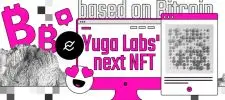Yuga Labs' next NFT collection will be based on Bitcoin
