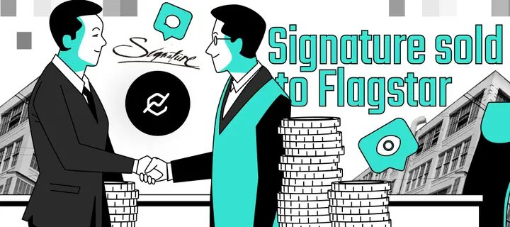 Signature sold to Flagstar, crypto deposits not included