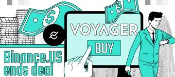 Binance.US ends deal to buy out Voyager Digital assets