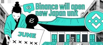 Binance will open new Japan unit after June: CoinDesk