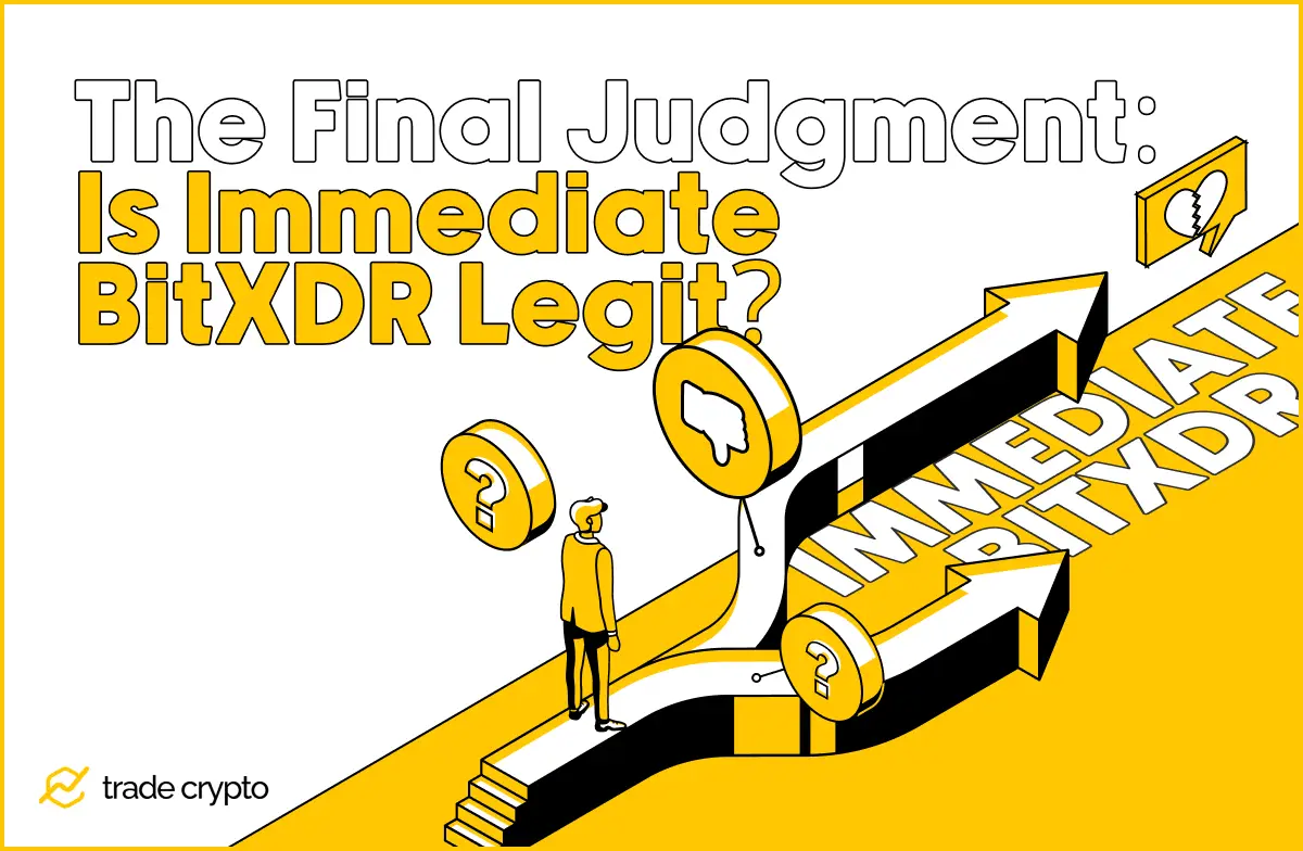 The Final Judgment: Is Immediate BitXDR Legit?