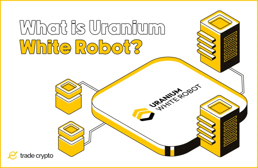 What is Uranium White Robot?