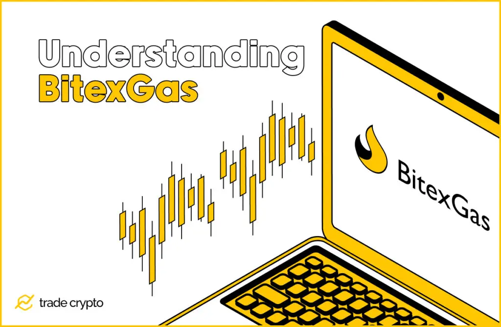 Understanding BitexGas