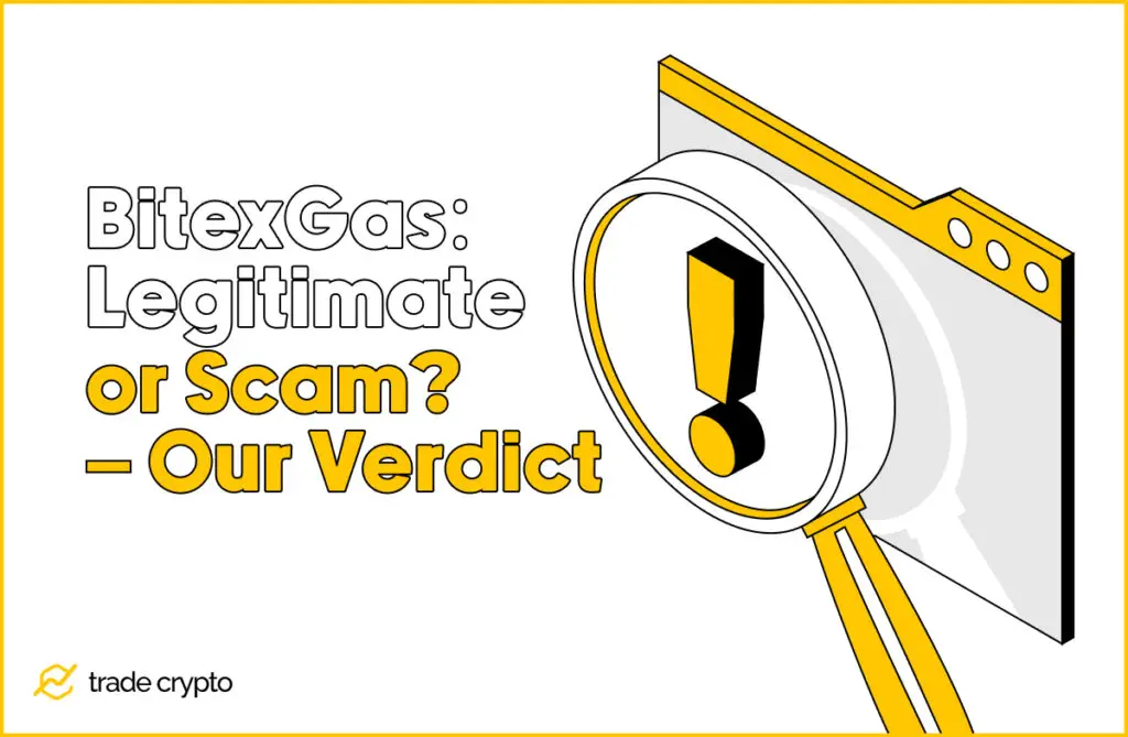 BitexGas: Legitimate or Scam? – Our Verdict