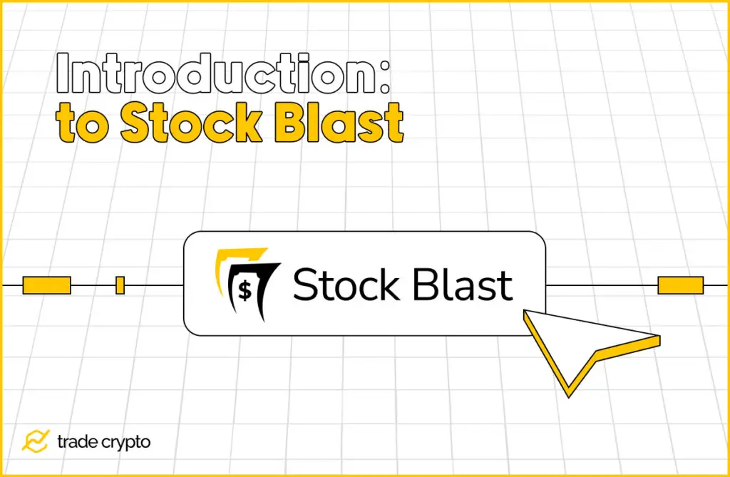 Introduction to Stock Blast