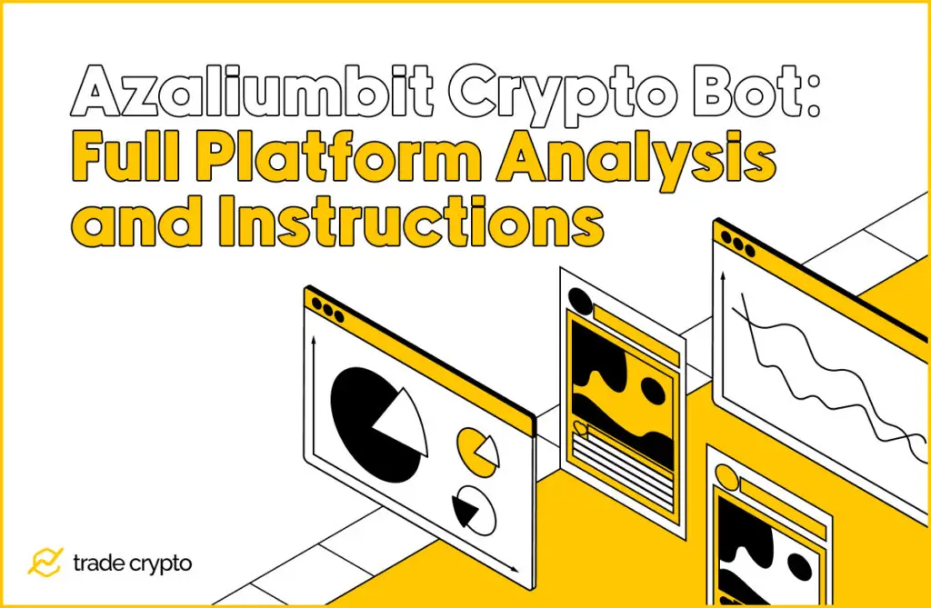 Azaliumbit Crypto Bot: Full Platform Analysis and Instructions