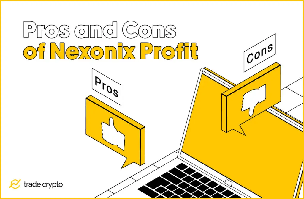 Pros and Cons of Nexonix Profit