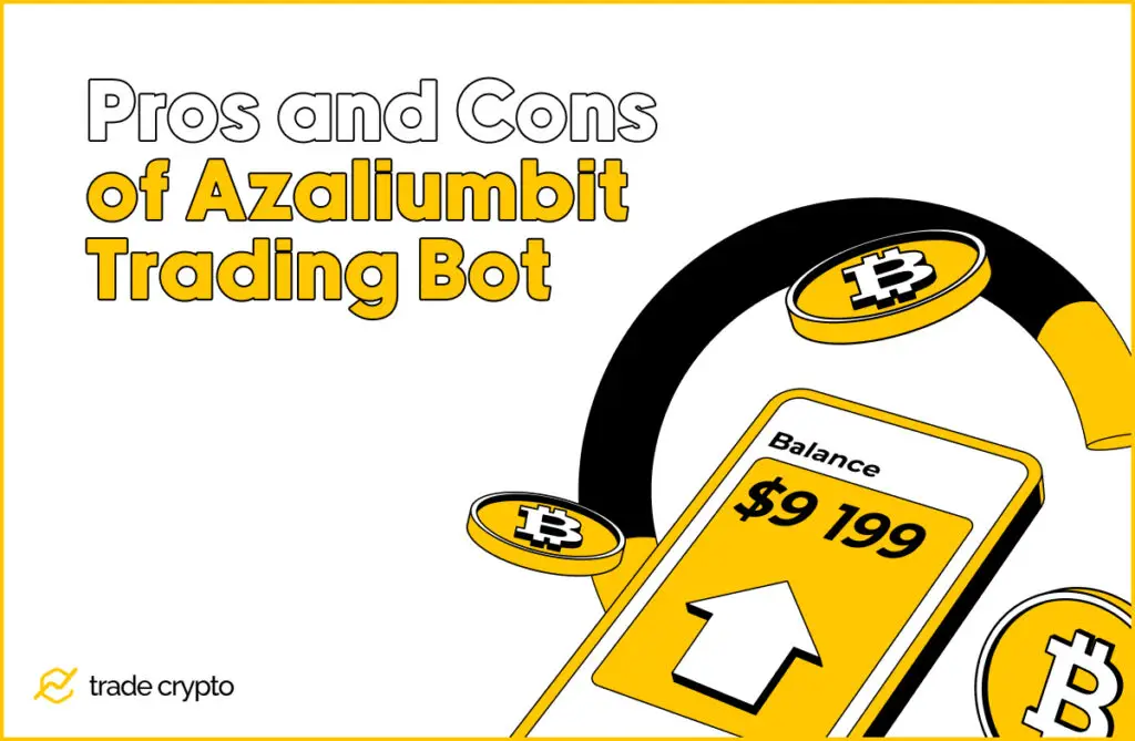 Pros and Cons of Azaliumbit Trading Bot