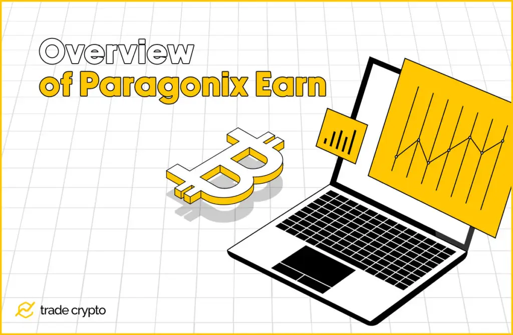 Overview of Paragonix Earn