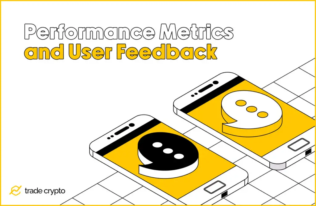 Performance Metrics and User Feedback