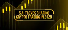 5 AI Trends Shaping Crypto Trading in 2025